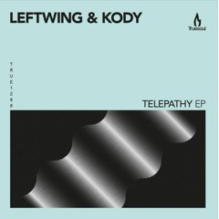 Premiere: Leftwing & Kody - Inception [Truesoul]
