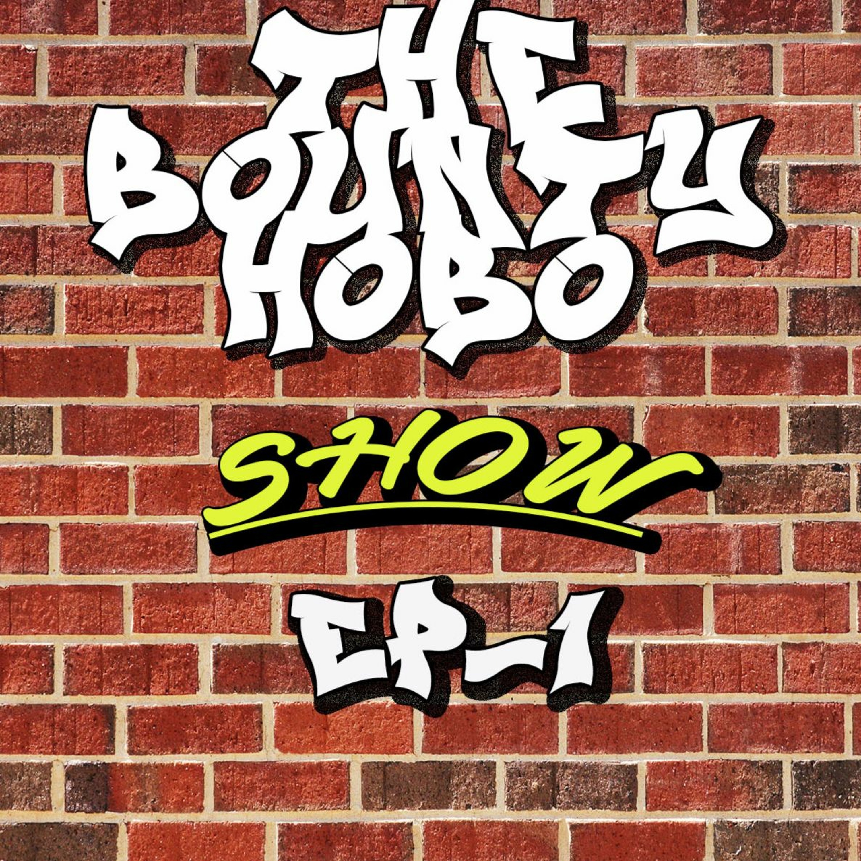 The Bounty Hobo Show Episode 1: The First Hour episode artwork