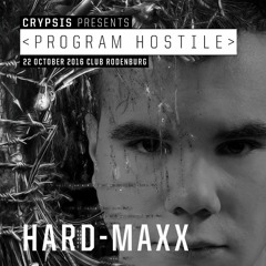 Hard-Maxx @ Bass Protocol - Crypsis Program Hostile Album Tour