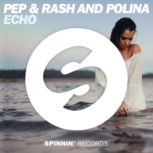 Pep & Rash feat. Polina - Echo (Extended Mix)