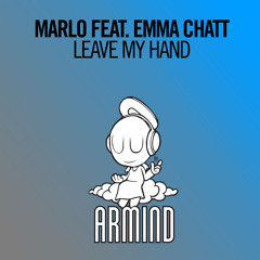 MaRLo feat. Emma Chatt - Leave My Hand [A State Of Trance 787] **TUNE OF THE WEEK**