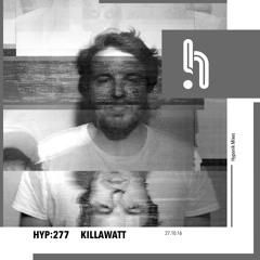 Hyp 277: Killawatt