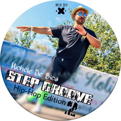 STEP GROOVE 2_HIPHOP edition_ MICHELE DE SICA_ Mix & Select by Alex Ferrante_