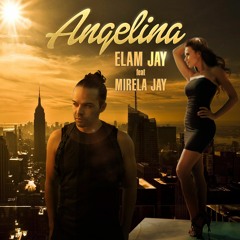 ELAM JAY feat MIRELA JAY "ANGELINA" OFFICIAL MUSIC VIDEO  آنجلينا" - إيلام جاي دويتو مريلا جاي"