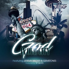 Witness - God In Our City ft. Gemstones & Jeremy Wilder