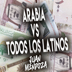 ARABIA VS TODOS LOS LATINOS (105-108-105 BPM) FEAT JUAN MENDOZA