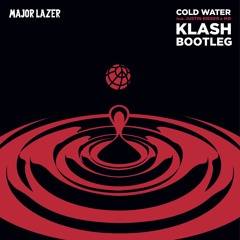 Major Lazer feat. Justin Bieber & MØ - Cold Water (Klash Bootleg) [FREE DOWNLOAD]