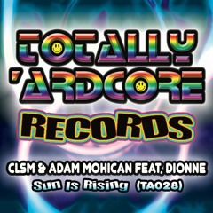 CLSM & Adam Mohican Feat. Dionne - Sun Is Rising (TA028) - OUT 30.12.16