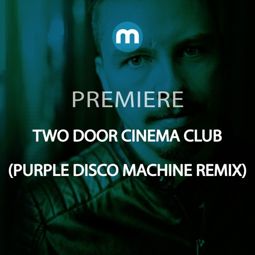 Premiere: Two Door Cinema Club 'Bad Decisions' (Purple Disco Machine Remix)