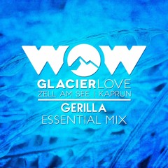 Gerilla - WOW Glacier Love Essential Mix