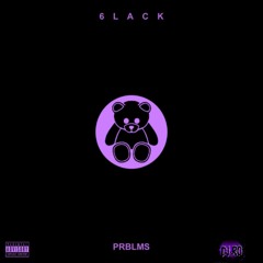 6LACK - PRBLMS (C+S)