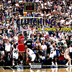 Clutching x Sway x Yahtis x Feddi