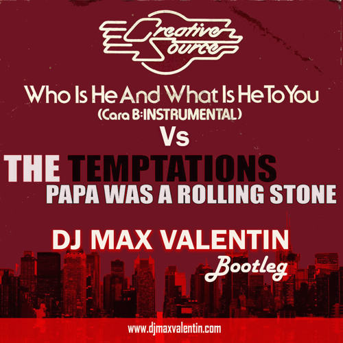 Papa was a Rolling Stone who is he and what is he to you (bootleg)