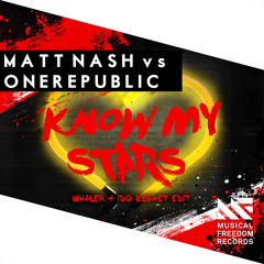 Matt Nash vs. OneRepublic - Know My Stars (Whaler & Ido Keshet Edit)
