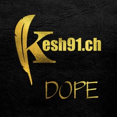 Kesh91 - Dope (prod. Jumpa)
