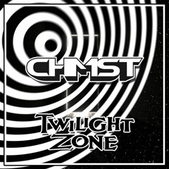 CHMST - TWILIGHT ZONE (HALLOWEEN FREEBIE)