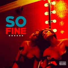 So Fine Ft. Tae Montana & Jitt Breezy