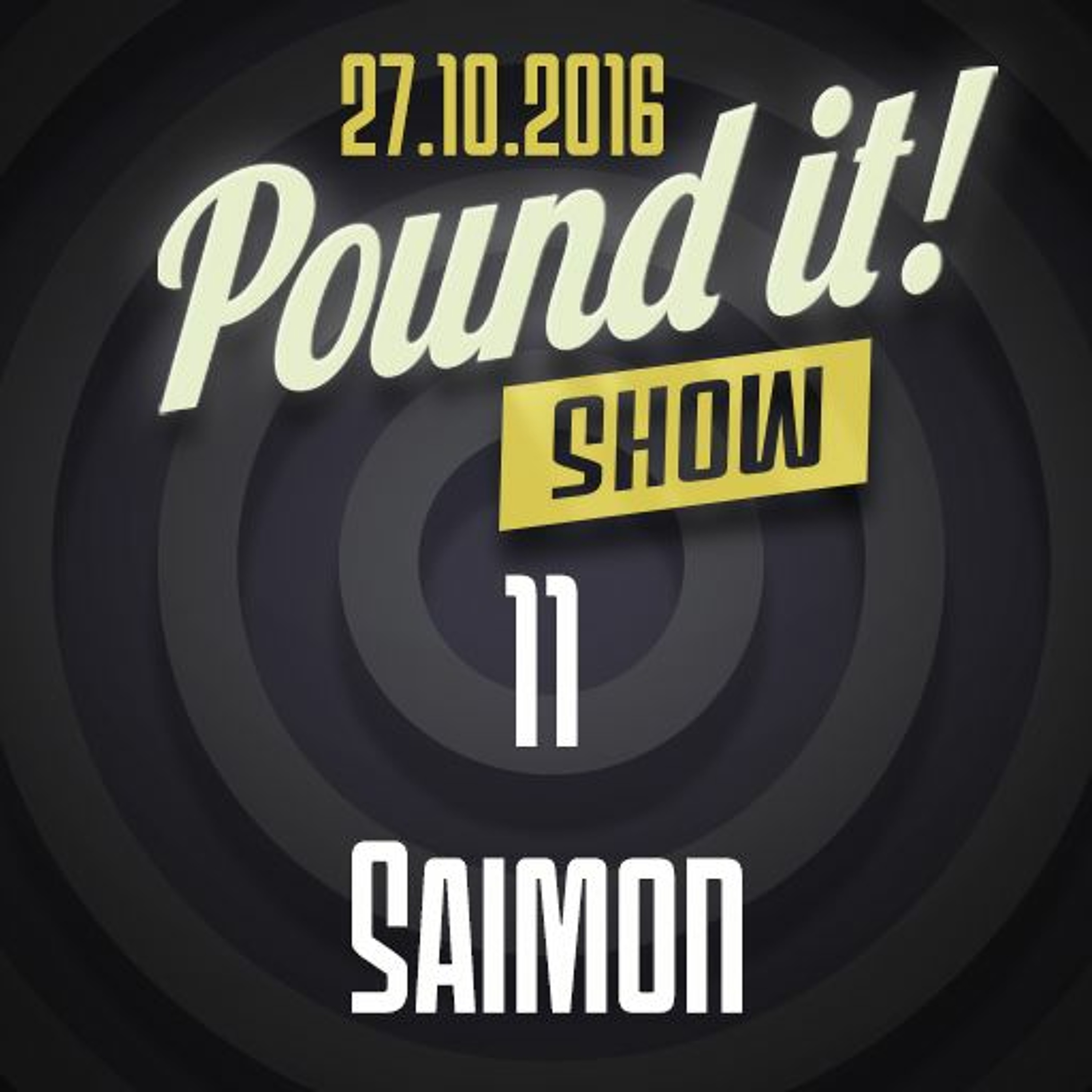 Saimon - Pound it! Show #11 episode artwork