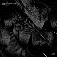 Gene Karz & Lesia Karz - Love (2nd Phase Remix)