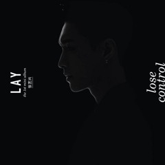 레이 LAY - LOSE CONTROL - The 1st Mini Album (Full)