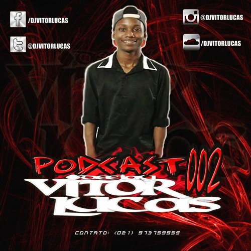 PODCAST 002 DJ VITOR LUCAS [ TAMBOR RELIQUIA - PITBOX - ATABACADA ] PART.MC ROMINHO