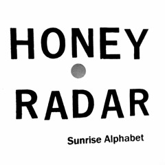HONEY RADAR - Sunrise Alphabet (FLEXI)