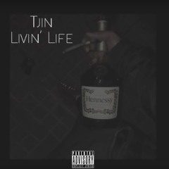Tjin - Livin' Life (Official Video)