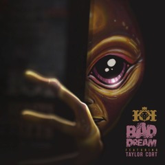 Bad Dream (feat. Taylor Cort)