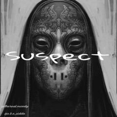 Moody Mula X Double RRB X S.B.E Sid - Suspect