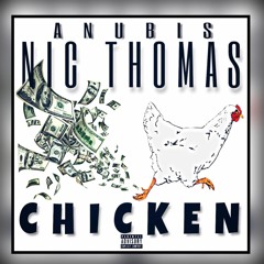 Chicken ft. NIC Thomas