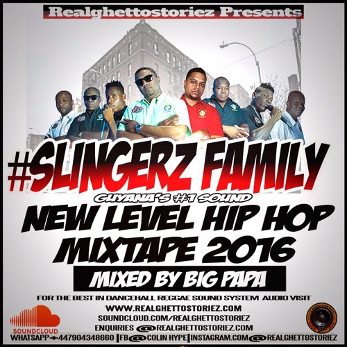 SLINGERZ FAMILY NEW LEVEL  HIP HOP 2016