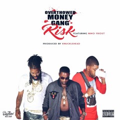 OverThowed Money Gang - Risk (feat. Nino Frost)