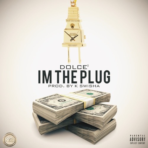 Im The Plug (Prod by K Swisha)