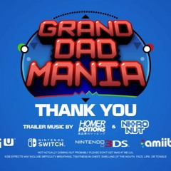 Trailer Theme - Grand Dad Mania