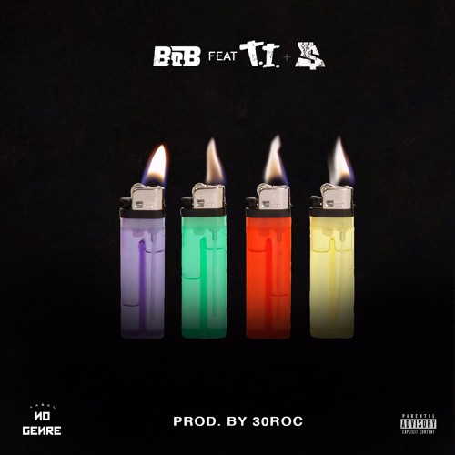 Stream 4 lit (feat. T.I. & Ty Dolla $ign) by B.o.B | Listen online for free  on SoundCloud