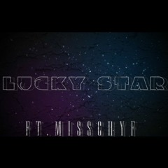 E-LowDaVinci X Misschyf -Lucky Star