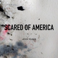 Scared Of America