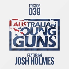 Australian Young Guns | Episode 39 | Josh Holmes