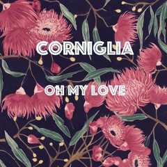 CORNIGLIA - Oh My Love