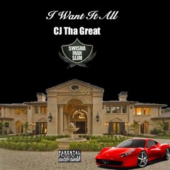 I Want It All ft Swishaman Slim