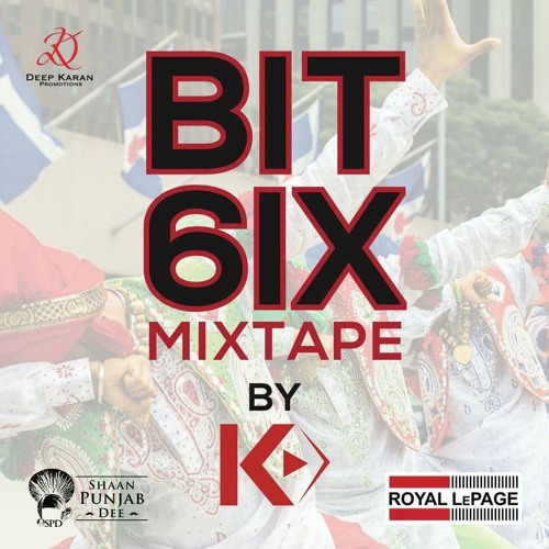 Bhangra In The 6IX - MIXTAPE - K SQUARE EXP TEAM - Dj S SQUARED