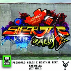 NGHTMRE & Pegboard Nerds - Superstar (OXY REMIX)[FREE DOWNLOAD]**DOPE EDM NETWORK**