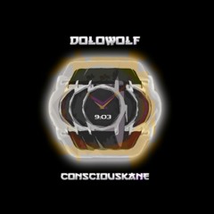 Dolowolf (feat. Conscious Kane)- 9:03 (MixedByGWhite)