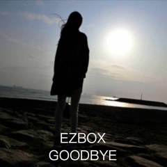 EZBOX－GOODBYE