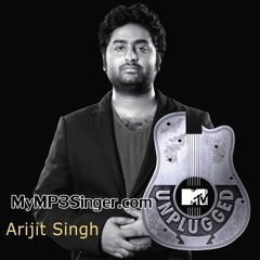 Ilahi - Arijit Singh (MTV Unplugged) - MyMP3Singer.com