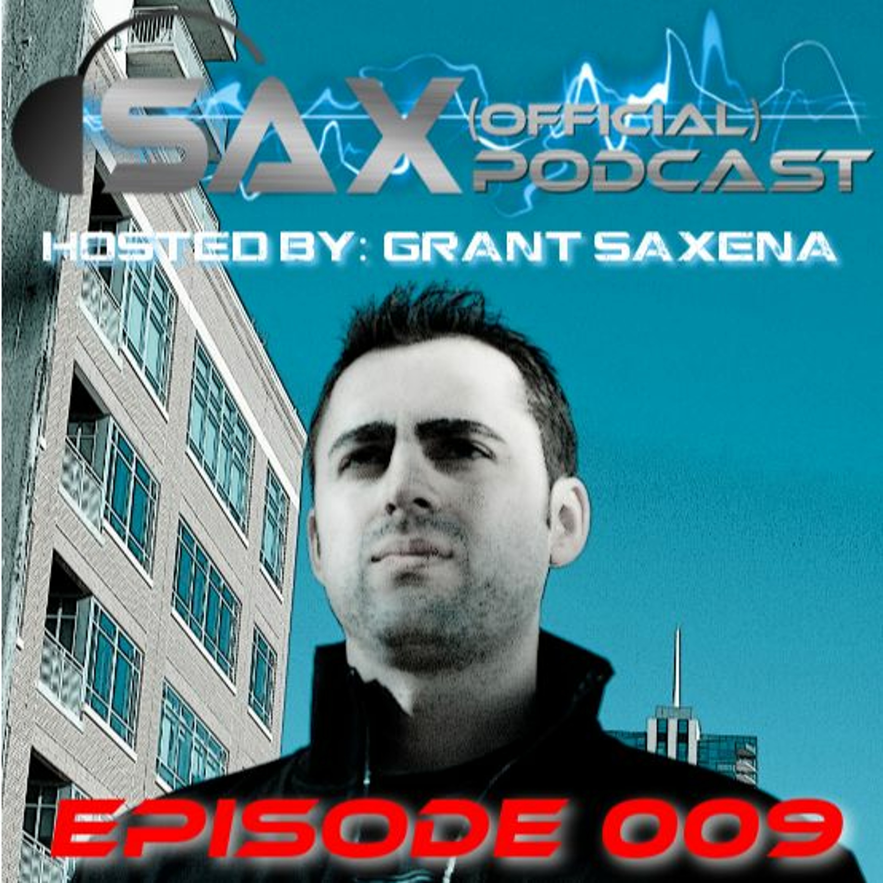 DJ Sax (Official) Podcast: Episode 009 - Live @ Battle Of The Cliches