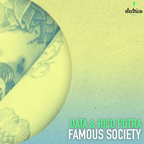 D.A.T.A & Rico Putra - Famous Society