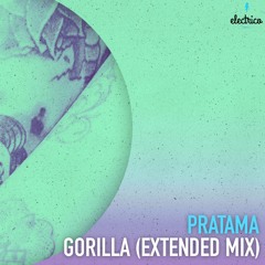 Pratama - Gorilla [Extended Mix]