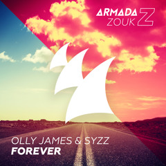 Olly James & Syzz - Forever [OUT NOW]