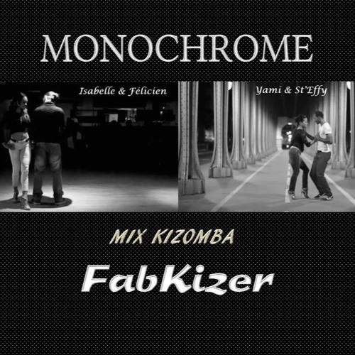 Monochrome - Mix Kizomba By FabKizer